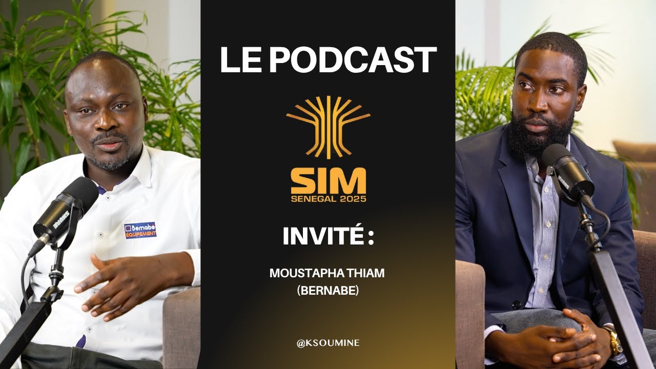 Le podcast du SIM 2025 - Entretien avec M. Moustapha THIAM, Directeur commercial Bernabe Senegal cover art