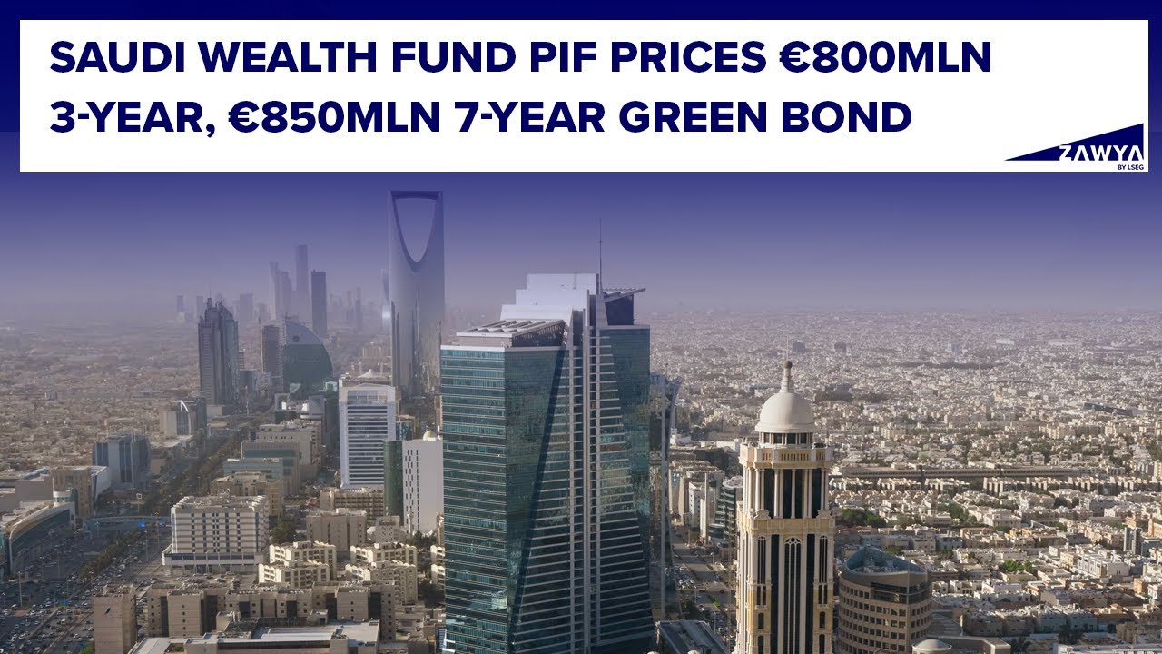 Saudi wealth fund PIF prices €800mln 3-year, €850mln 7-year green bond cover art