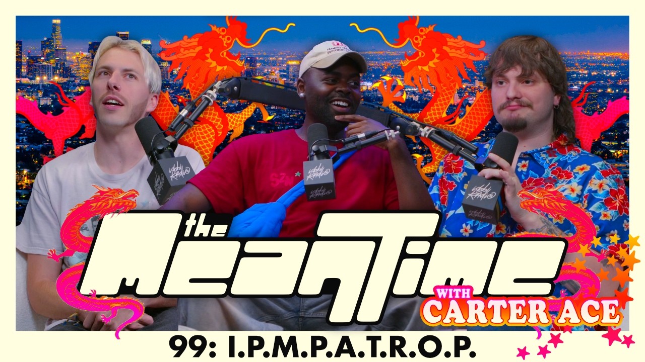 I.P.M.P.A.T.R.O.P. (WITH CARTER ACE) | The Mean Time #99 cover art