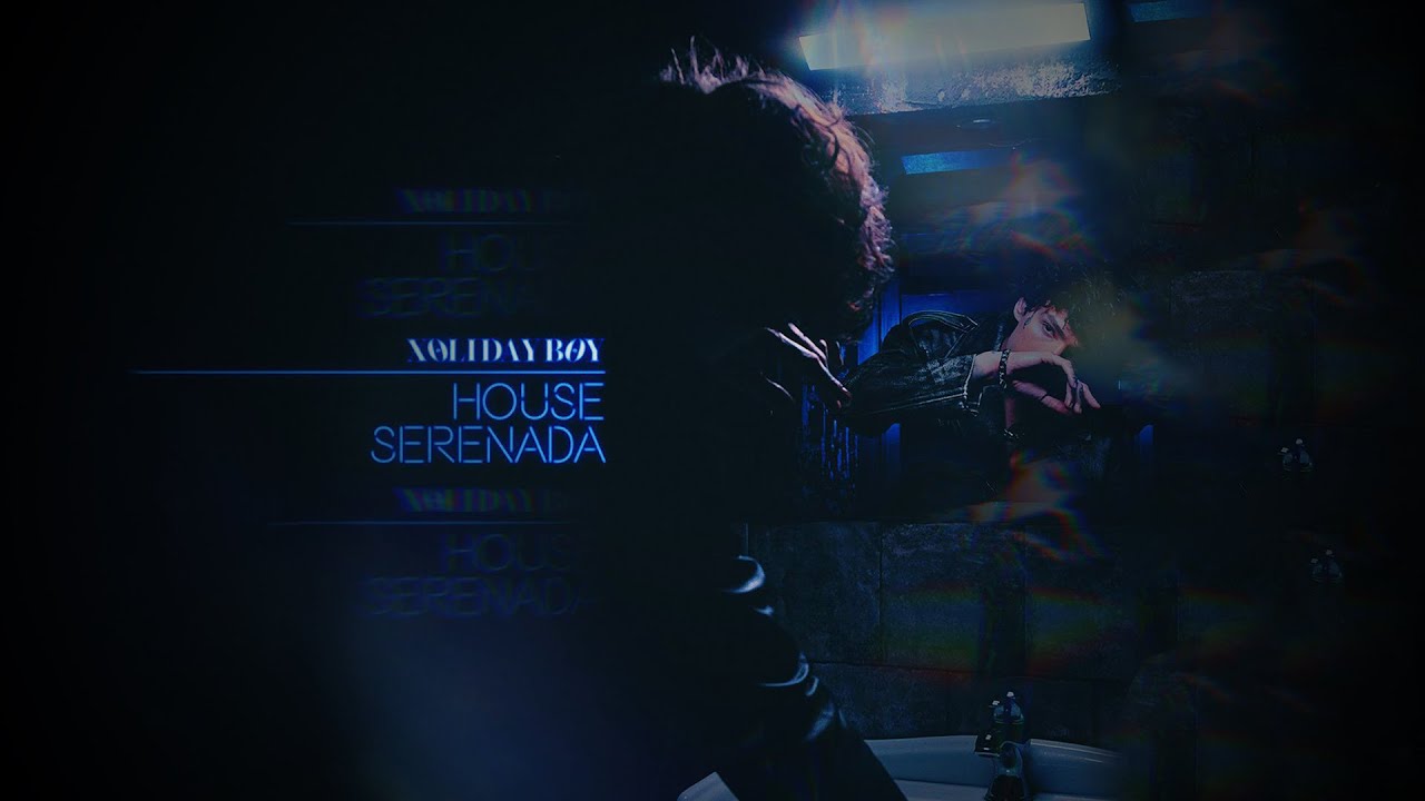 XOLIDAYBOY - HOUSE SERENADA (lyric video) cover art
