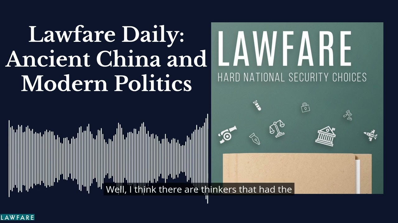 Lawfare Daily: Ancient China and Modern Politics cover art