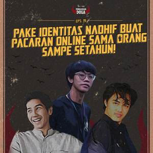 Eps 19. Pake Identitas Nadhif Buat Pacaran Online sama Orang Sampe Setahun! cover art
