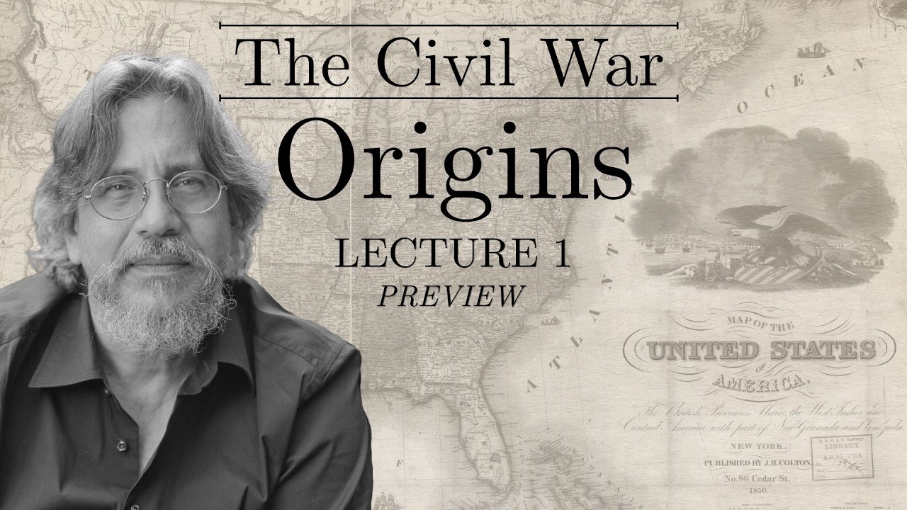 The American Civil War: Origins | Lecture 1 Preview cover art
