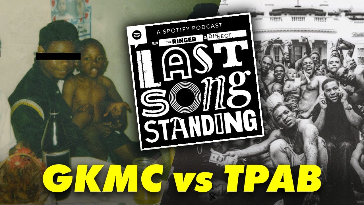 good kid, m.A.A.d. city vs. To Pimp a Butterfly | LAST SONG STANDING [E7] cover art