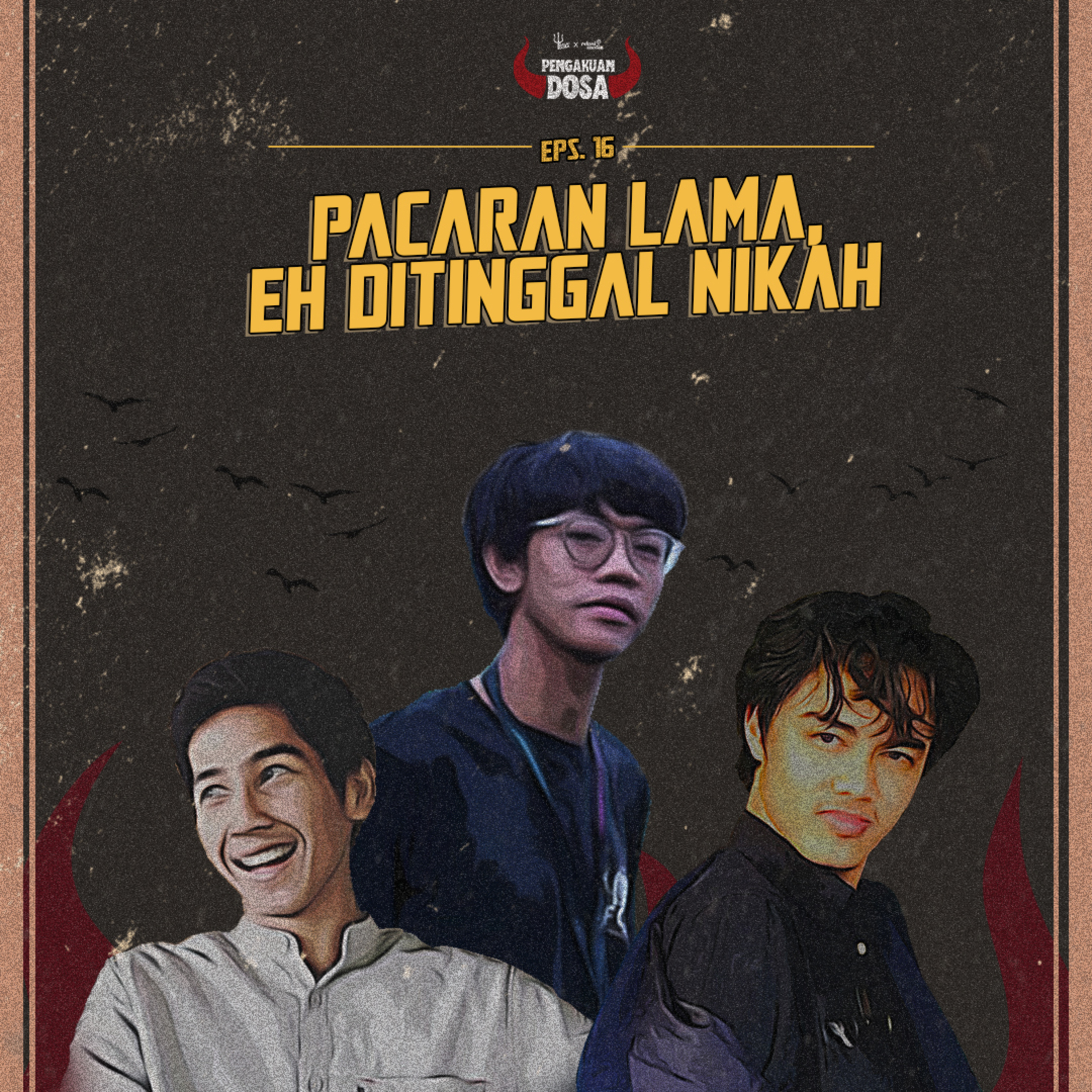 Eps 16. Pacaran Lama, Eh Ditinggal Nikah cover art