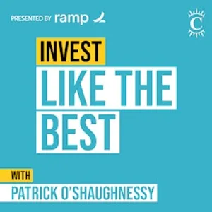 Invest Like the Best with Patrick O'Shaughnessy
