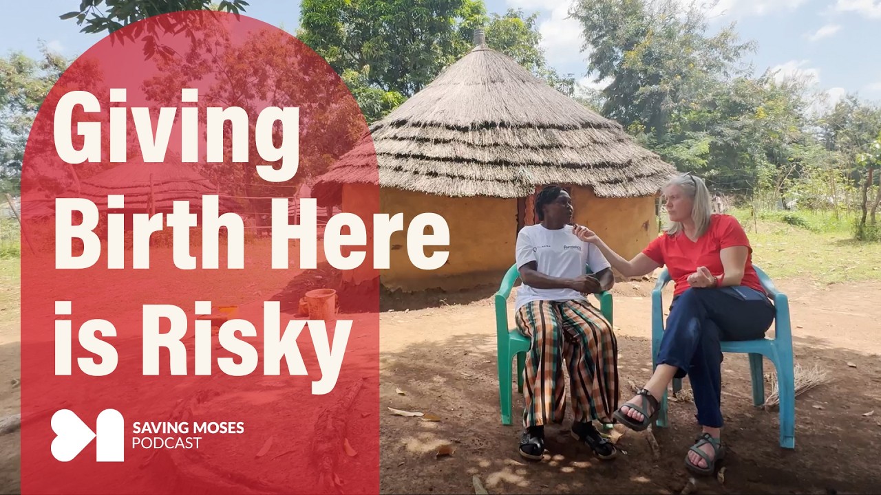 Making Birth Safer in Rural South Sudan | Saving Moses Podcast Ep. 15 cover art