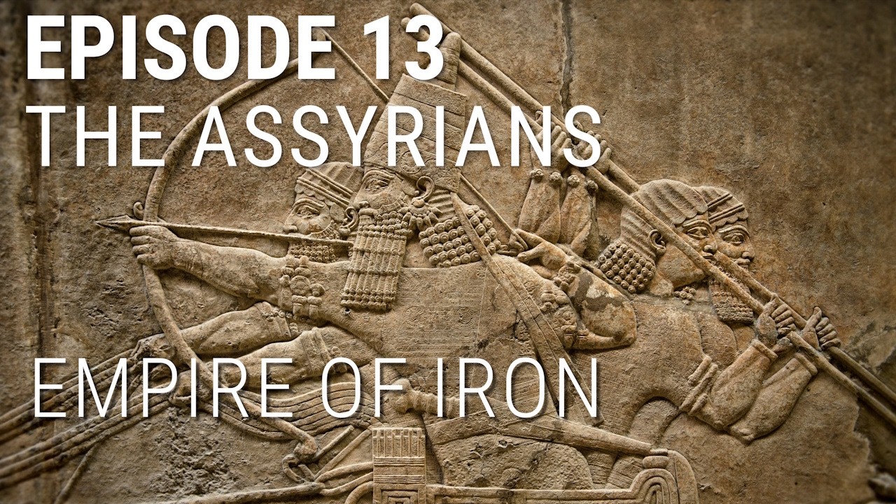 13. The Assyrians - Empire of Iron cover art