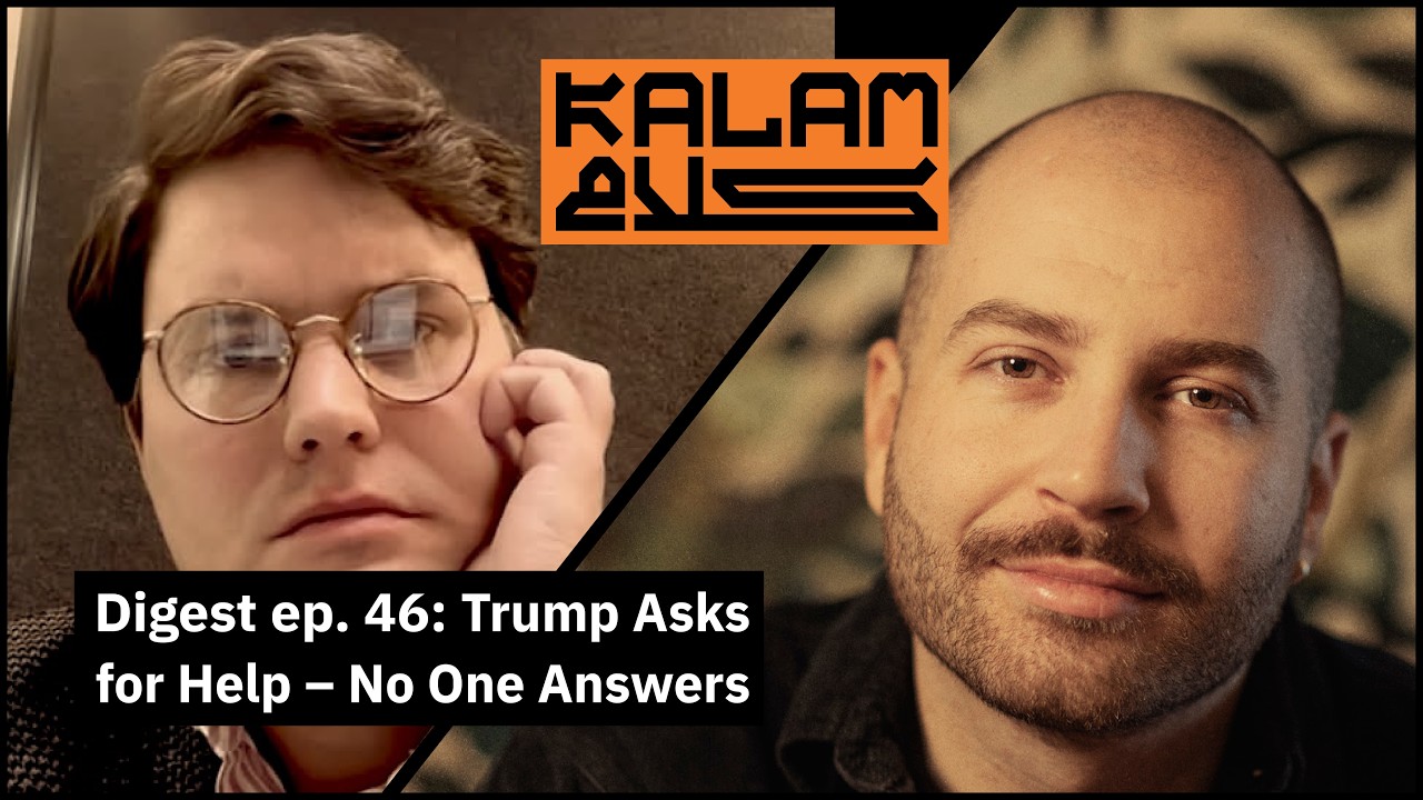 Trump Asks for Help – No One Answers: Kalam Digest 46 cover art