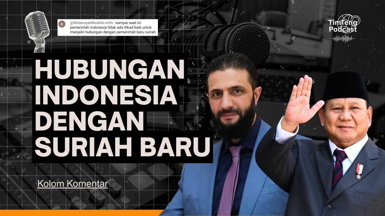 Bagaimana Hubungan Pemerintah Indonesia Dengan Suriah Baru? cover art