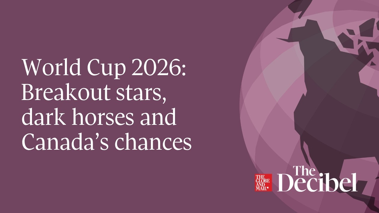 World Cup 2026: Breakout stars, dark horses and Canada’s chances cover art