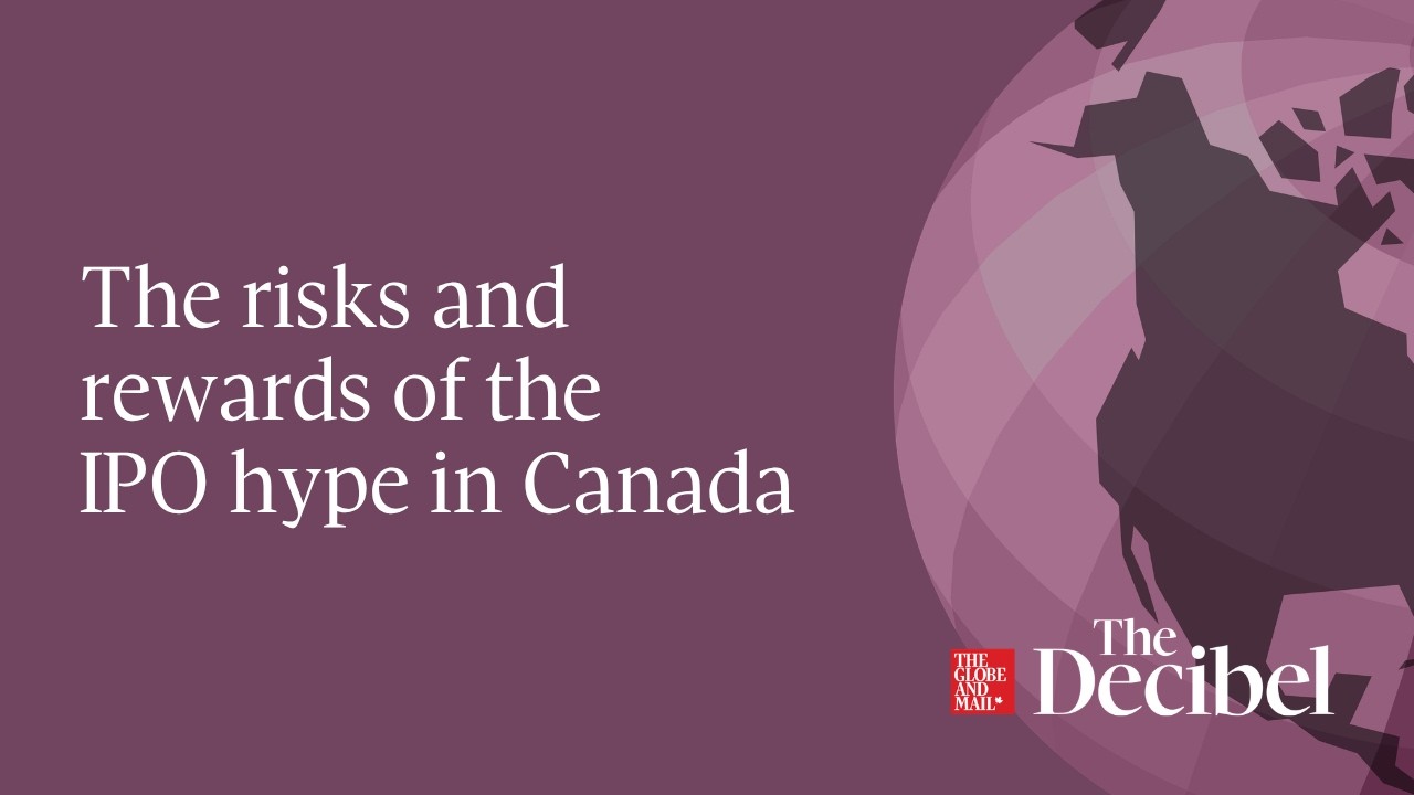The risks and rewards of the IPO hype in Canada cover art