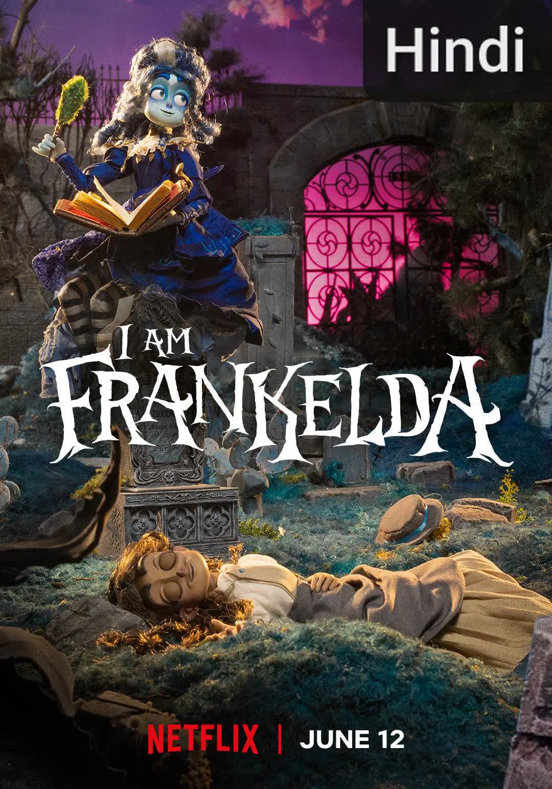 I Am Frankelda [Hindi]