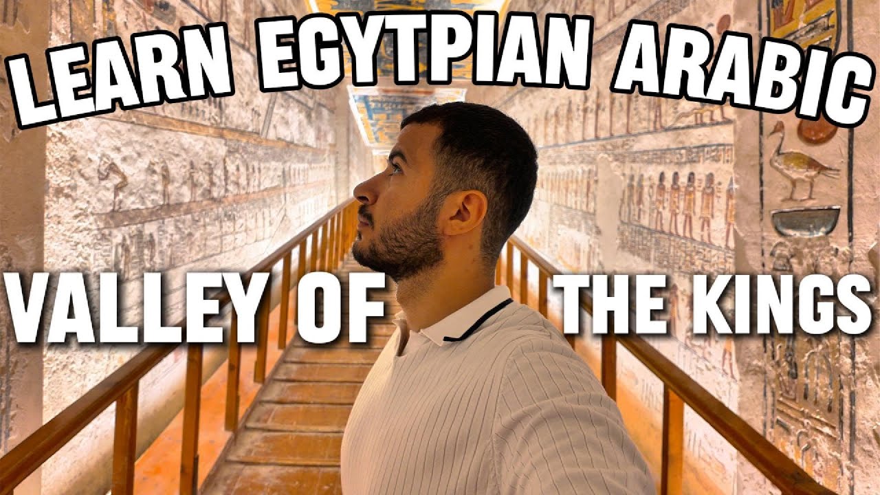 Learn Egyptian Arabic through Comprehensible Input | Exploring the Valley of the Kings cover art
