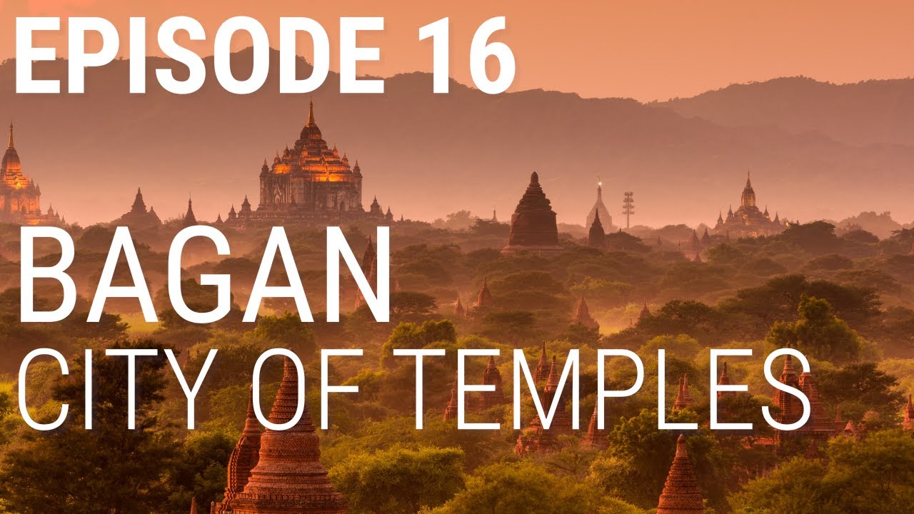 16. Bagan - City of Temples cover art