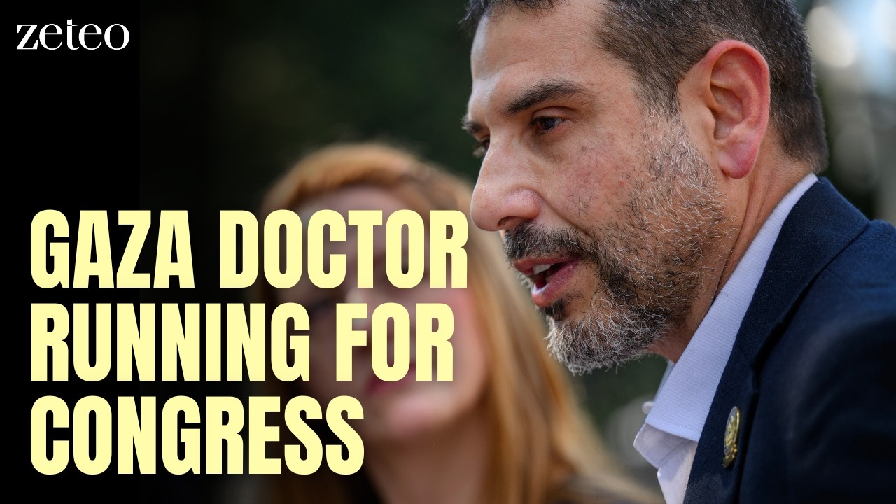 Is This Gaza Doctor About To Become a Congressman?