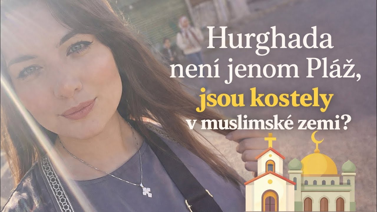 Hurgháda není jenom pláž! Kostely v muslimské zemi?!  cover art