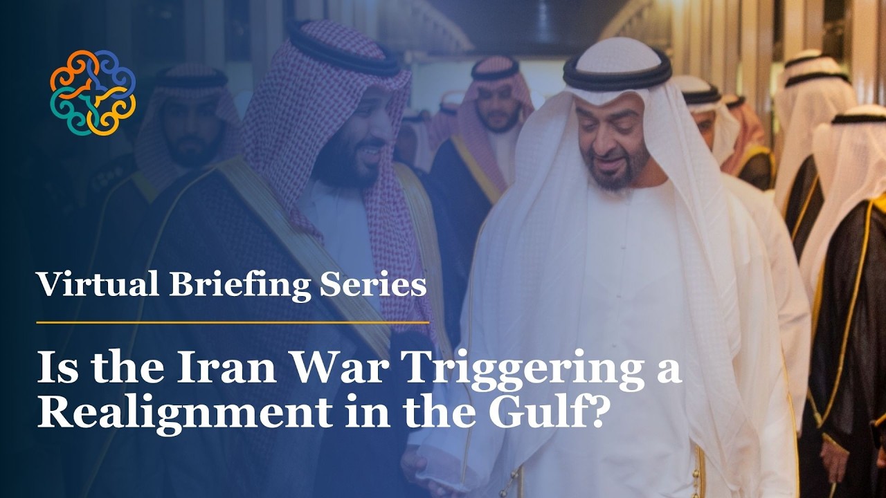 Virtual Briefing Series | Is the Iran War Triggering a Realignment in the Gulf?