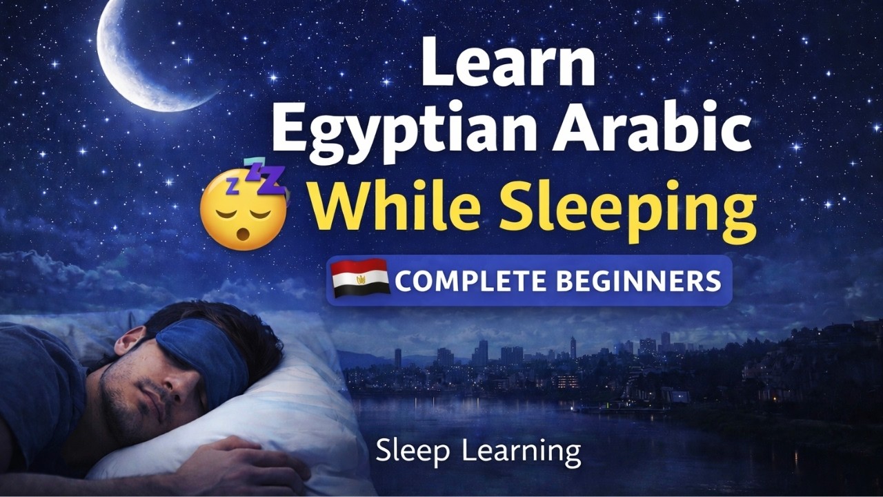 Learn Egyptian Arabic while sleeping for beginners