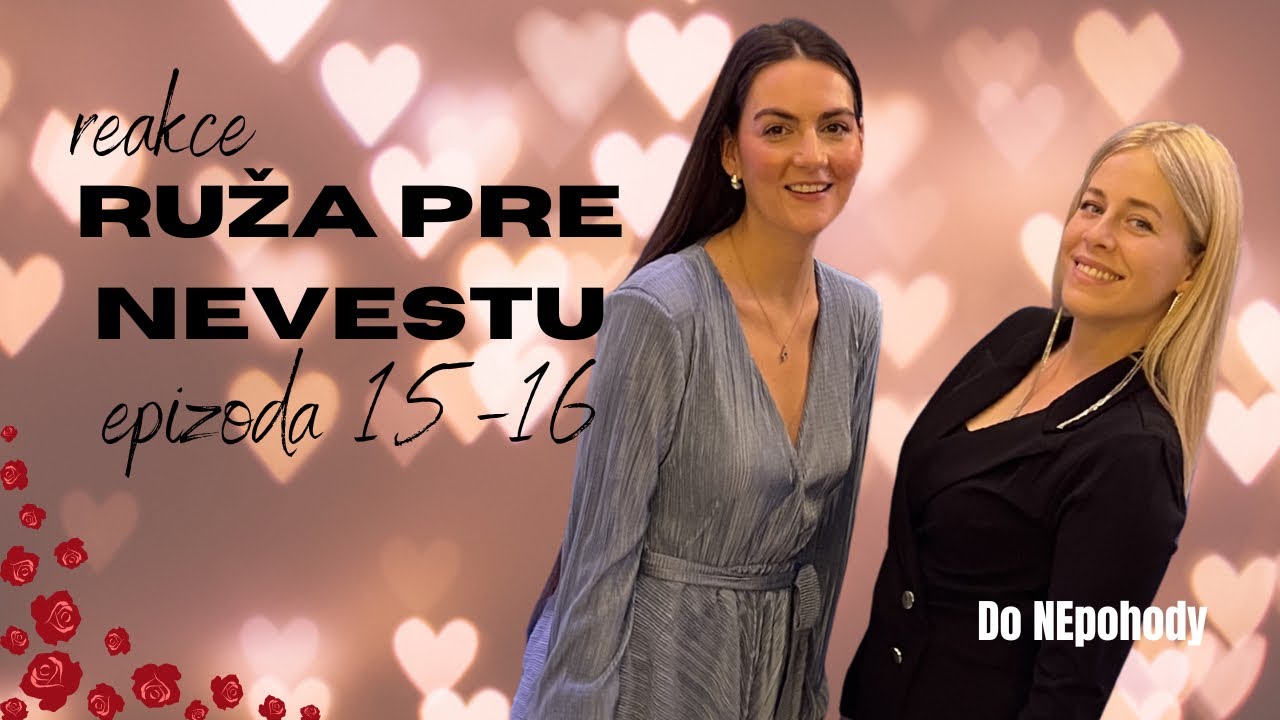 RUŽA PRE NEVESTU 15-16.DÍL : největší lhářka v show, prokl*la dívky? Nikdo tam není upřímný! cover art