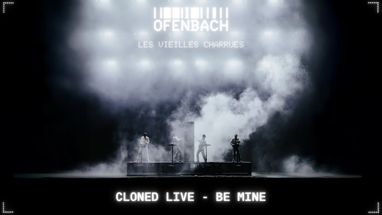 Ofenbach - Be Mine [CLONED LIVE] (at Vieilles Charrues) cover art