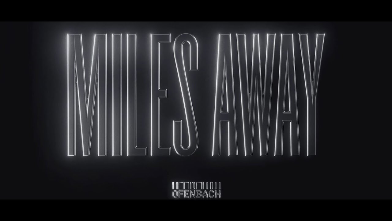 Ofenbach - Miles Away (Official Audio) cover art