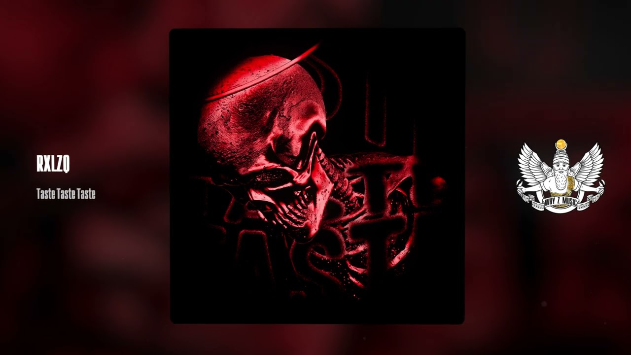 RXLZQ - Taste Taste Taste cover art