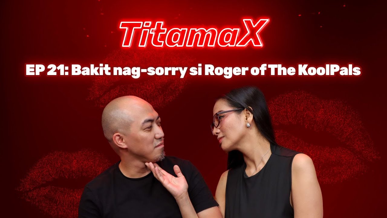 TitamaX EP #21: Bakit nag-sorry si Roger Naldo of The KoolPals cover art