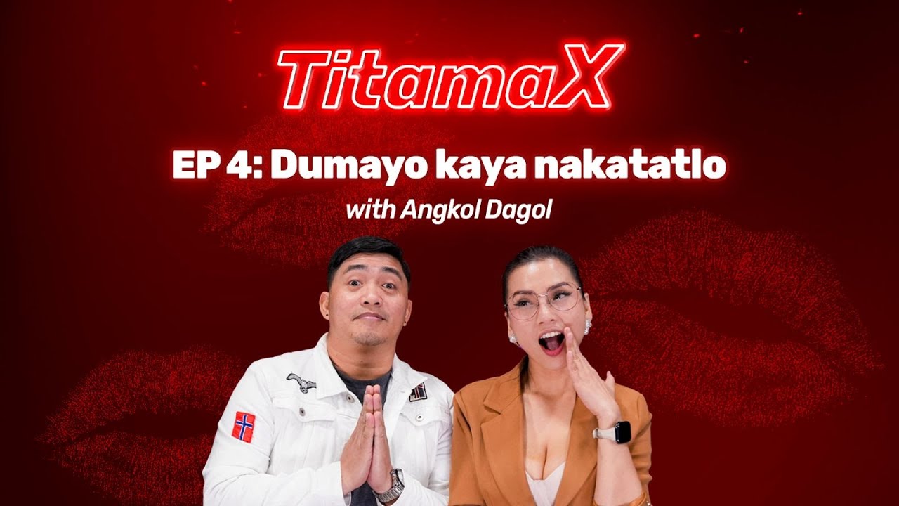TitamaX EP #4: Dumayo kaya nakatatlo (With Angkol Dagol) cover art