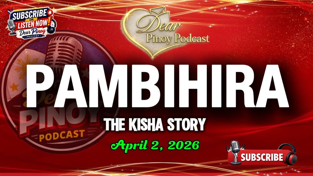 PAMBIHIRA - KISHA | LOVE STORY | DEAR PINOY PODCAST cover art