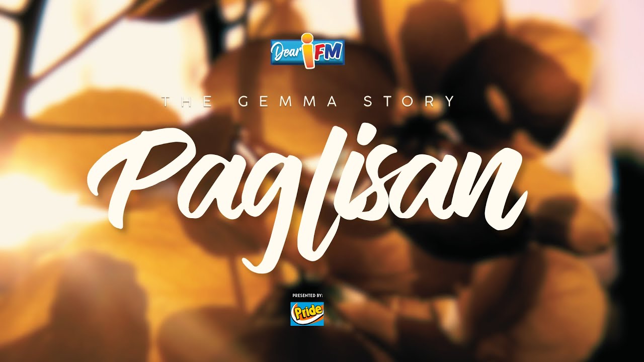 Dear iFM | PAGLISAN - THE GEMMA STORY cover art