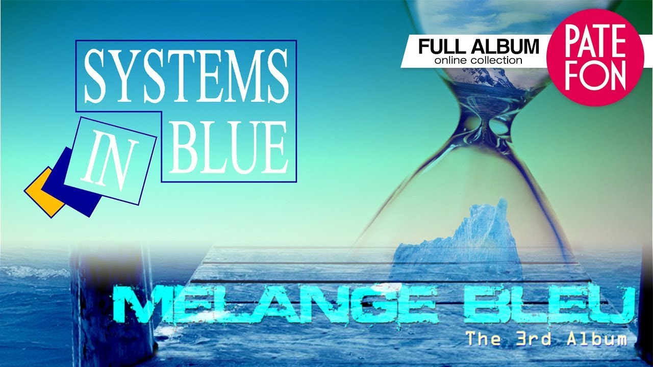 SYSTEMS IN BLUE - Melange Bleu (Full album)2017 cover art
