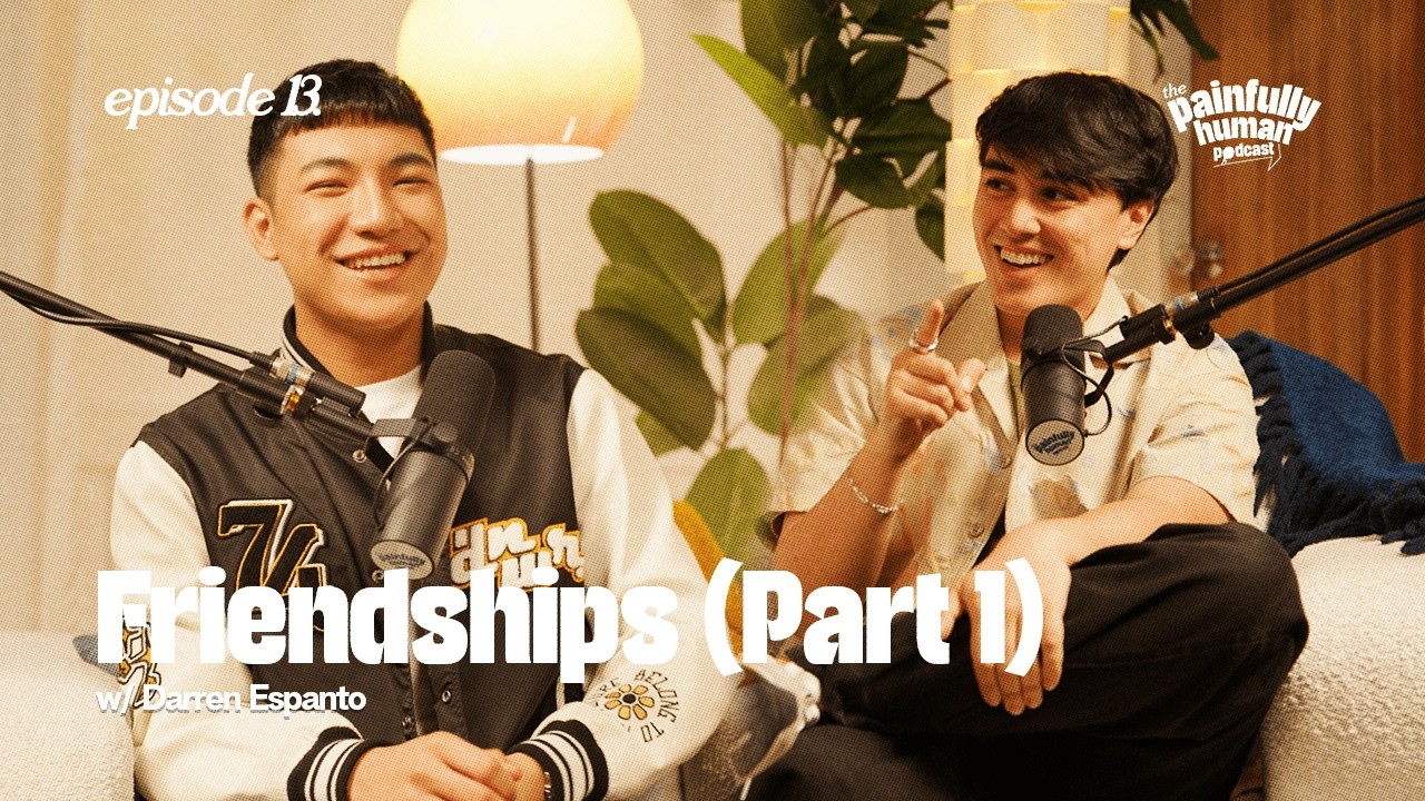 Friendships (Part 1) | Darren Espanto | Ep.13