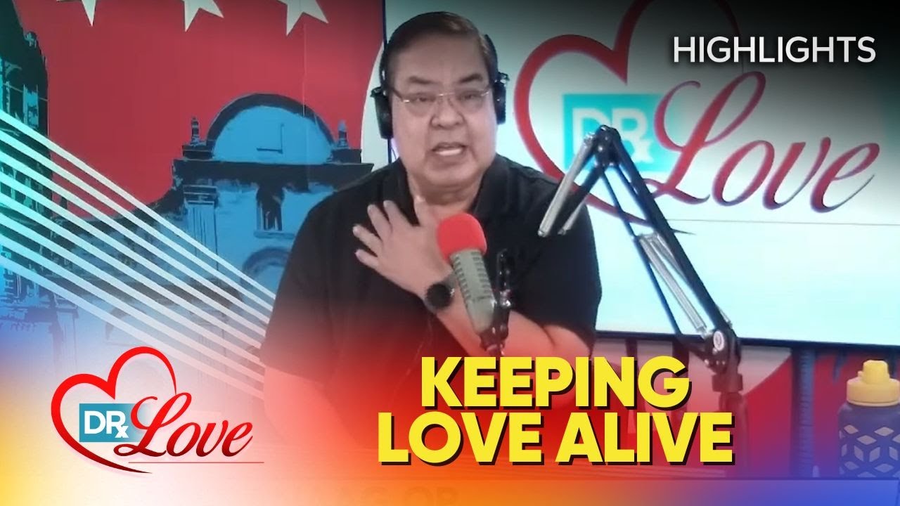 Liham Kasaysayan - How do you keep love alive? | Dr Love