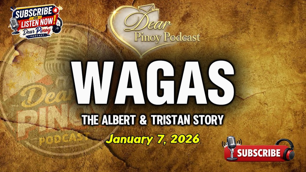 DEAR PINOY PODCAST｜WAGAS – ALBERT & TRISTAN｜LOVE STORY｜JANUARY 7, 2026 cover art