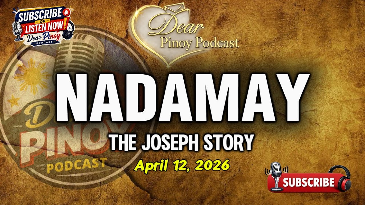 NADAMAY - JOSEPH｜LOVE STORY｜DEAR PINOY PODCAST cover art