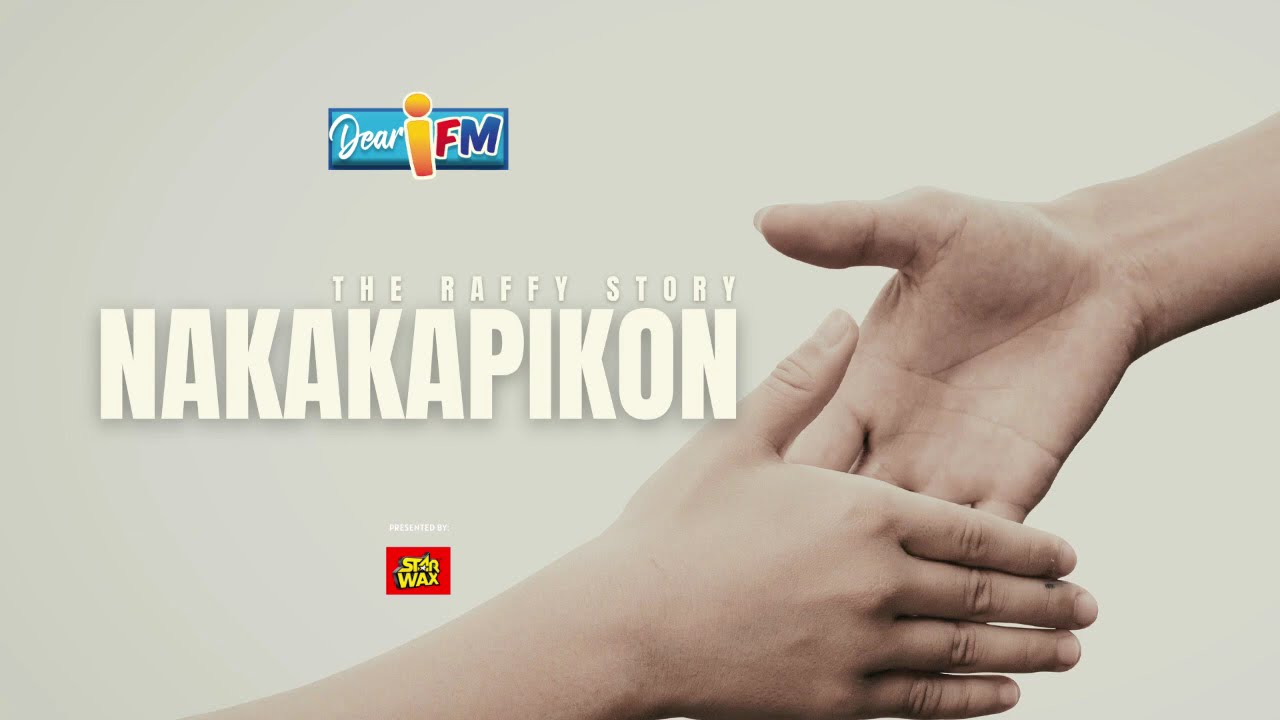 Dear iFM | NAKAKAPIKON - THE RAFFY STORY cover art
