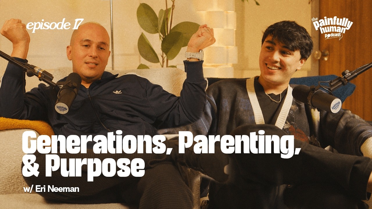 Generations, Parenting & Purpose | Eri Neeman | Ep.17