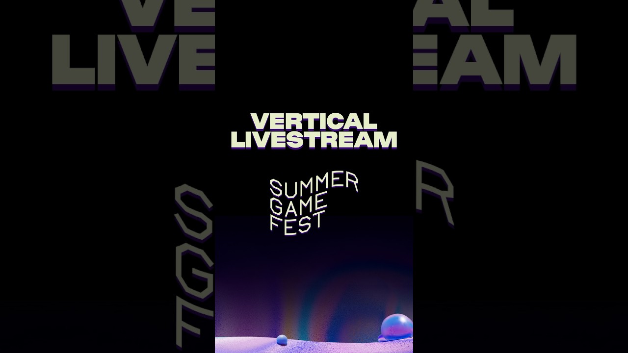 SUMMER GAME FEST 2026: Vertical Live Feed (9x16 Aspect) cover art