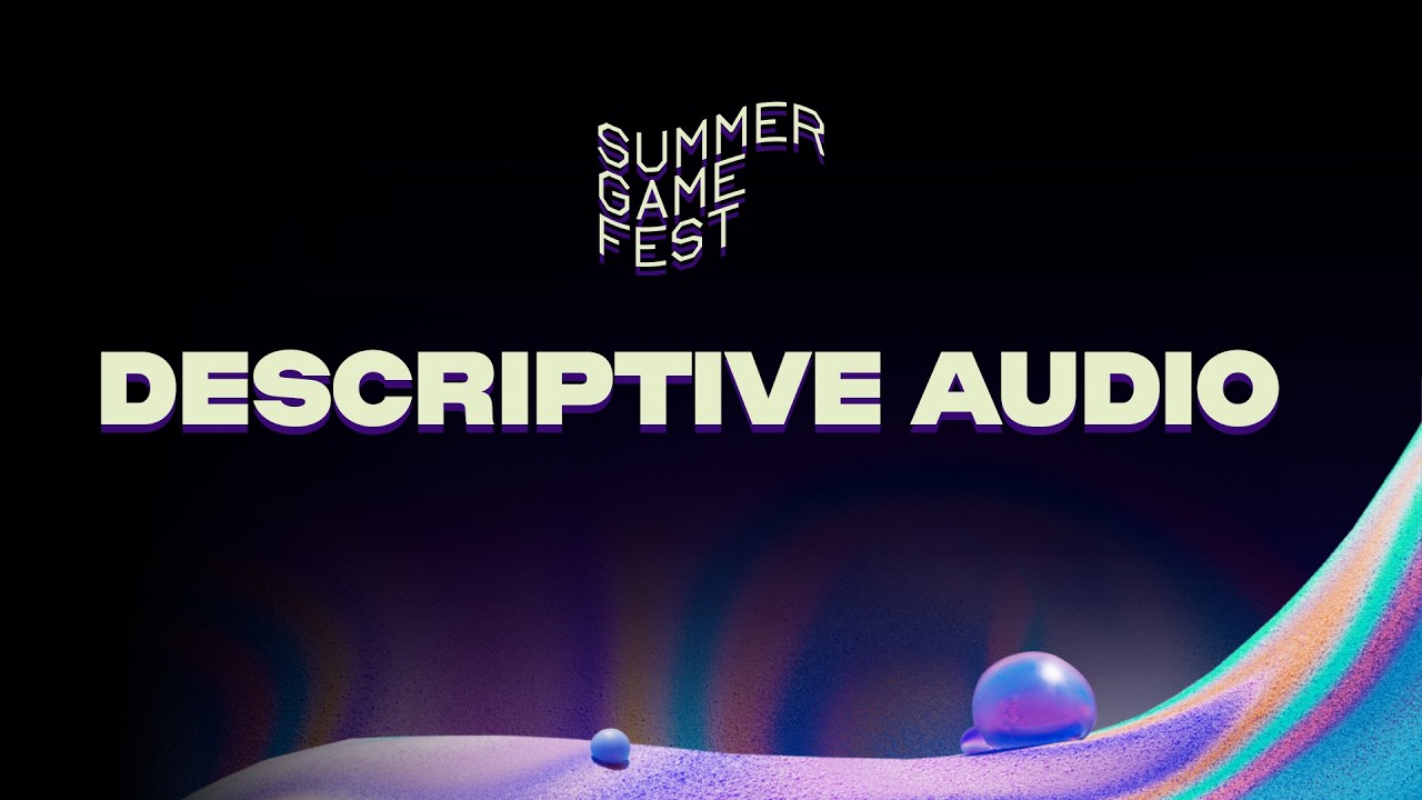 SUMMER GAME FEST 2026: Descriptive Audio Livestream (Live Today) cover art