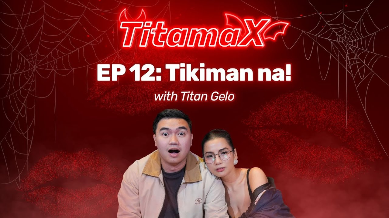 TitamaX EP  #12: Tikiman Na! (With Titan Gelo of 90.7 Love Radio, a.k.a. Lil Vinceyy) cover art