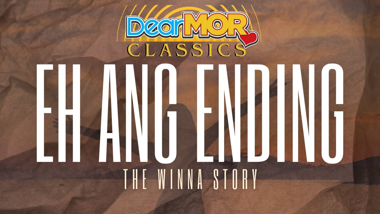 Dear MOR: “Eh Ang Ending” | The Winna Story cover art