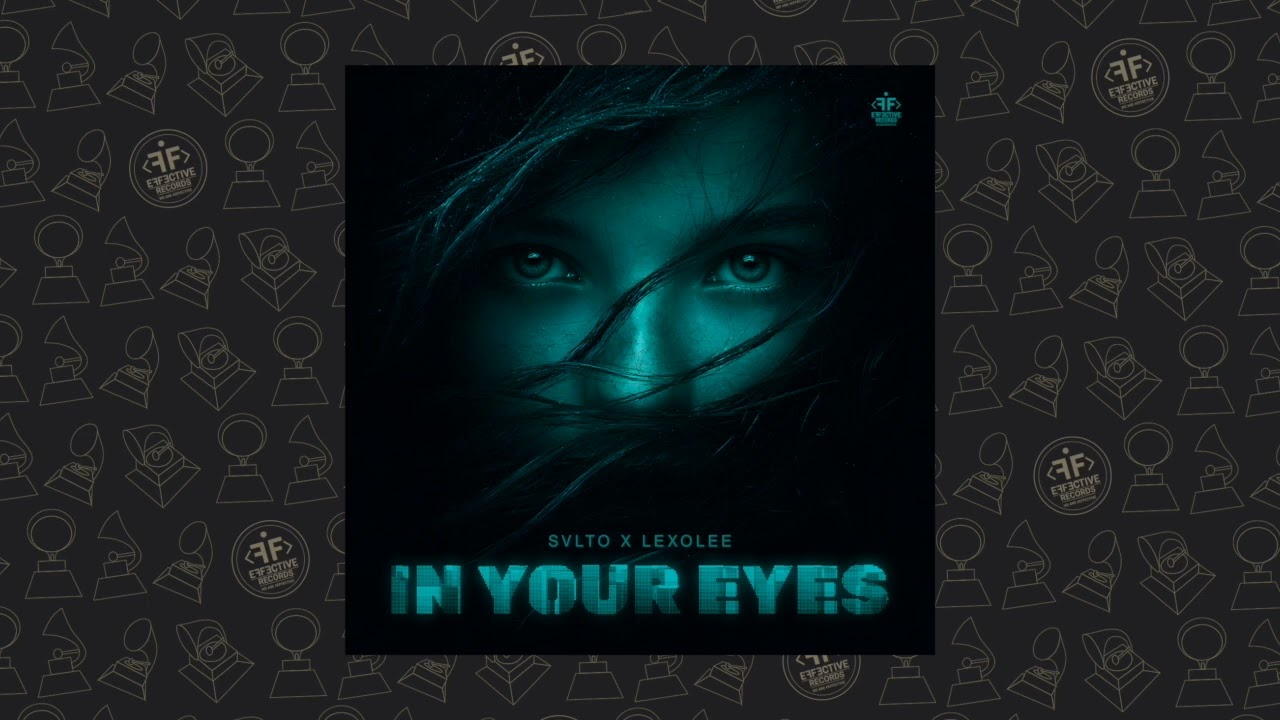 ​​​​​​​SVLTO, Lexolee - In Your Eyes cover art