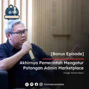 [Bonus Episode] Akhirnya Pemerintah Mengatur Potongan Marketplace cover art