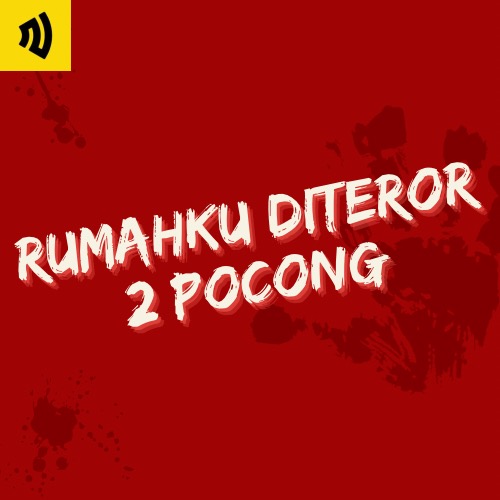 #1 Cerita Horor Warga Twitter : Rumahku Diteror 2 Pocong cover art
