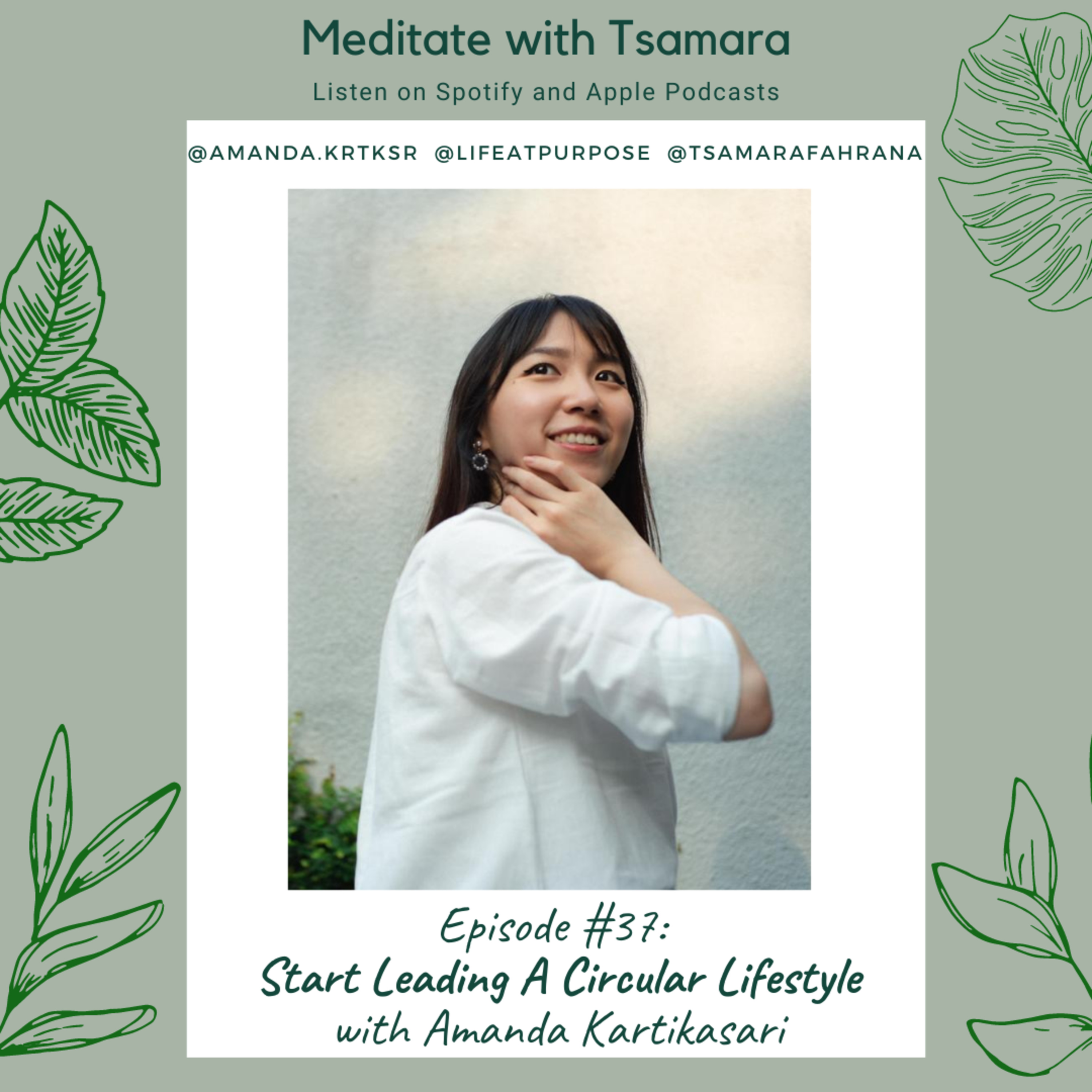 #37 - Start Leading A Circular Lifestyle with Amanda Kartikasari cover art