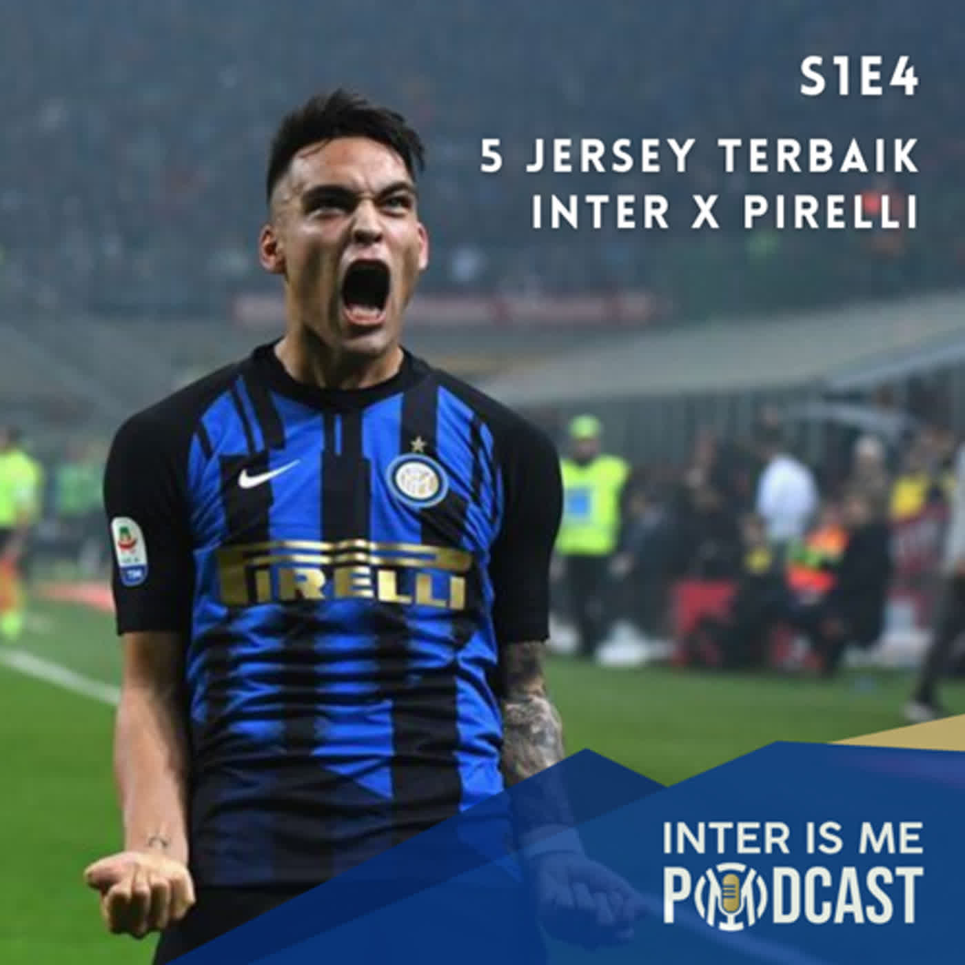 #S1E4: 5 Jersey Terbaik Inter X Pirelli & Preview Pertandingan Parma vs Inter cover art