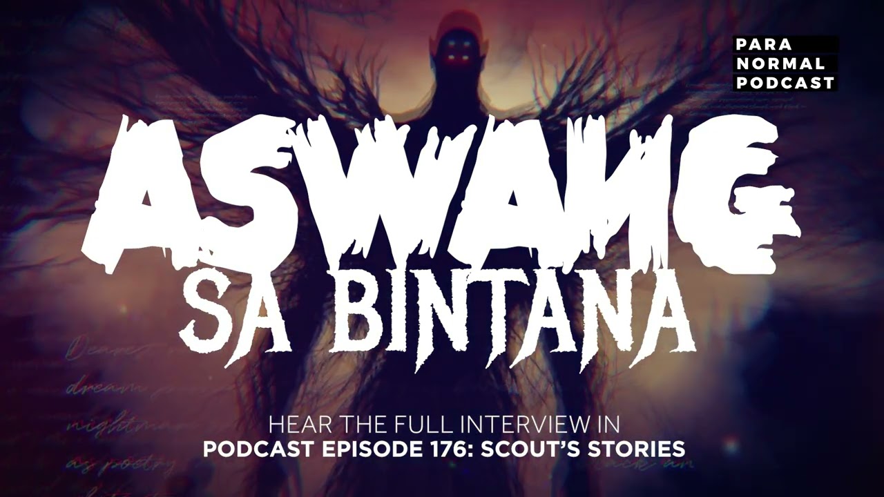 Aswang sa Bintana - Para Normal Podcast Episode 176 - Scout's Stories cover art