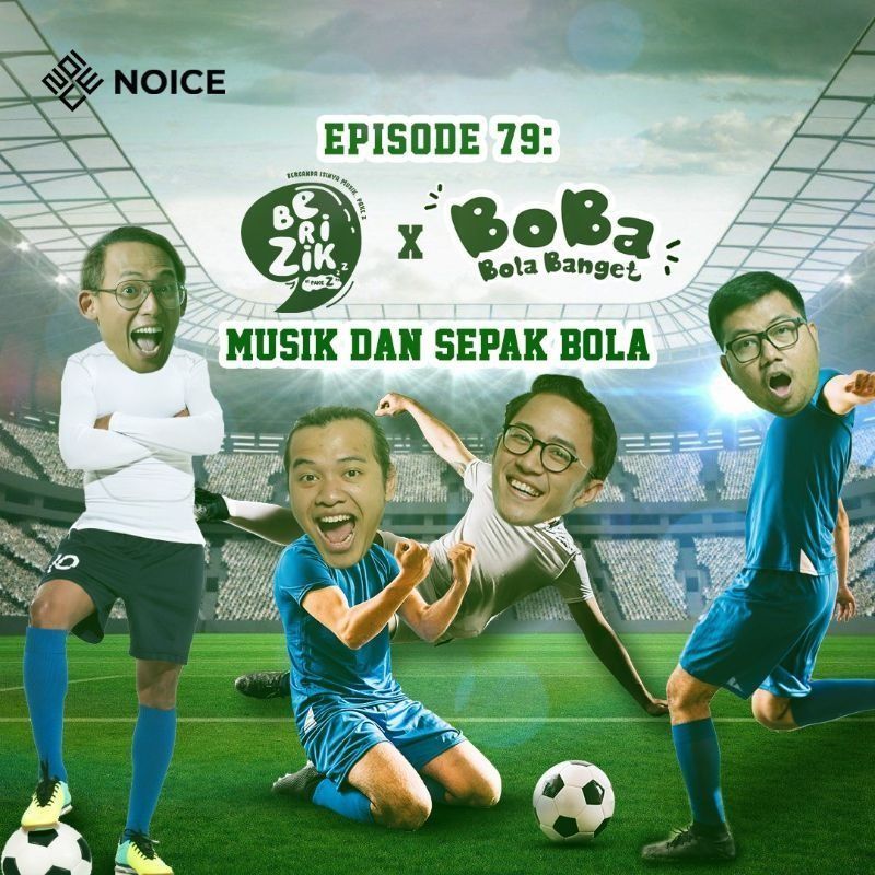 Eps 79: BERIZIK X BOBA - Musik dan Sepak Bola cover art