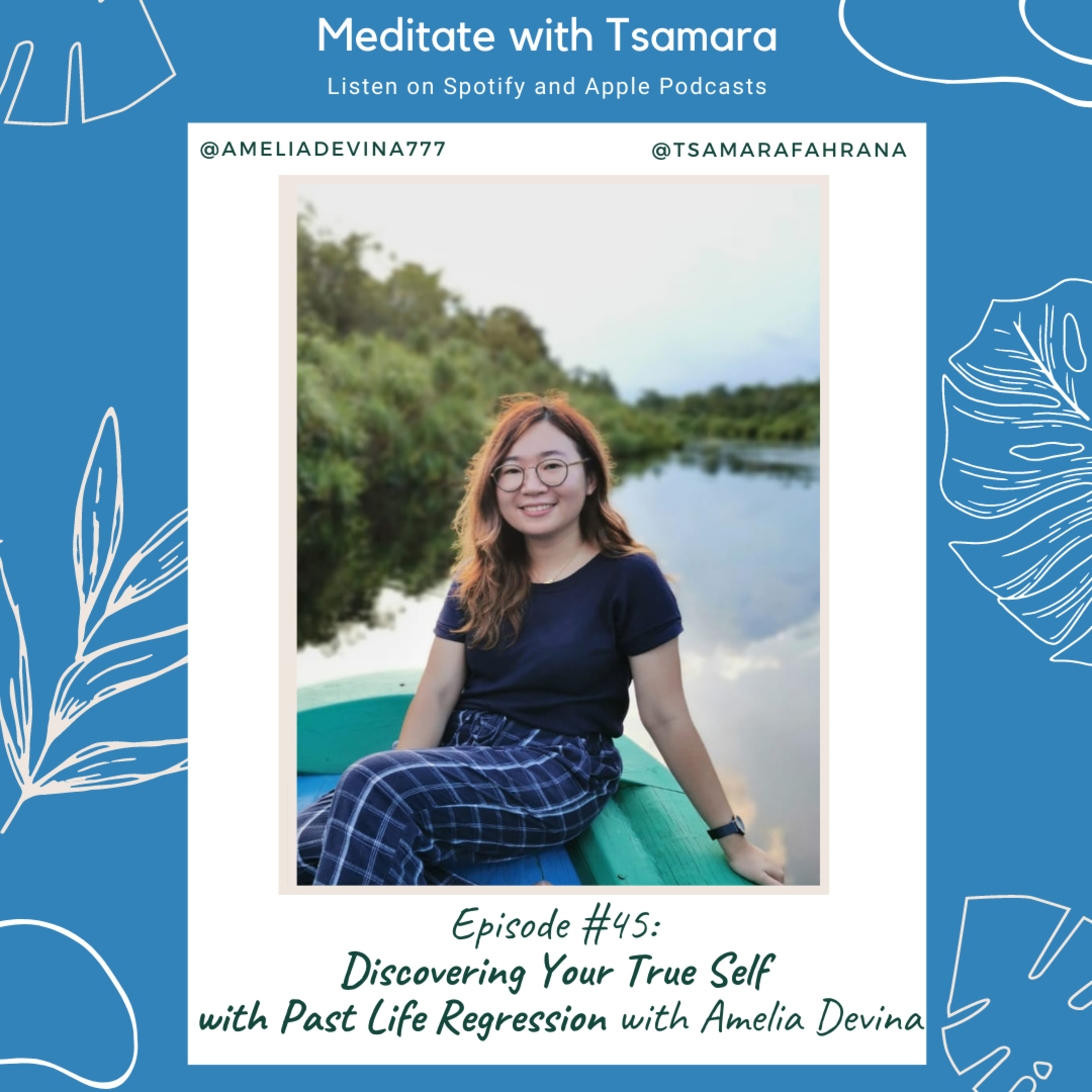 #45 - Discovering Your True Self with Past Life Regression with Amelia Devina cover art